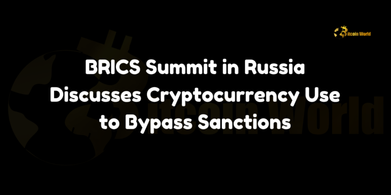 BRICS Summit in Russia Discusses Cryptocurrency Use to Bypass Sanctions