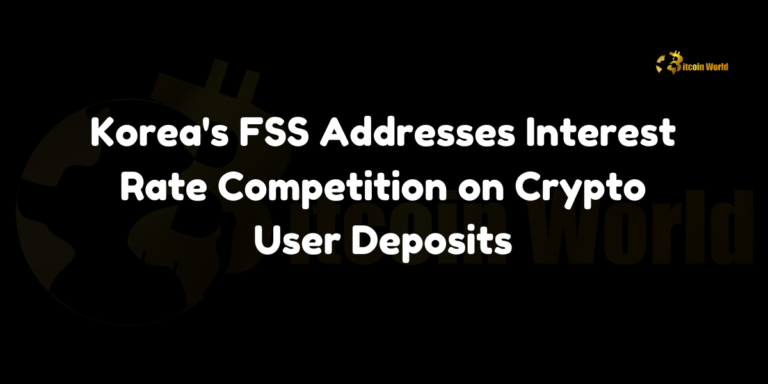 Korea’s FSS Addresses Interest Rate Competition on Crypto User Deposits